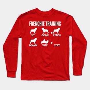 Frenchie Training Frenchie Dog Tricks Long Sleeve T-Shirt